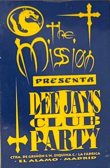 The Mission presenta Dee Jays Club Party, El Álamo, Madrid.
